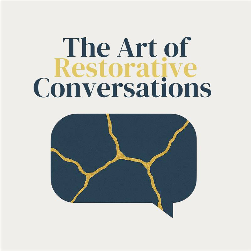 the art of restorative conversations podcast art